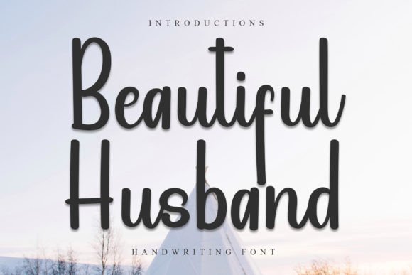 Beautiful Husband: A Handwritten Font Review for Branding