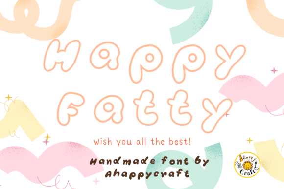 Happy Fatty: The Bubbly Display Font for Marketers