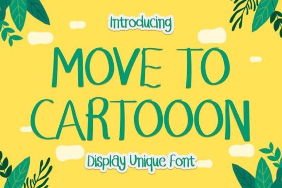 Move to Cartooon: The Display Font for Bold Campaigns