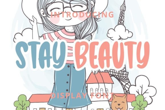 Stay Beauty: A Friendly Display Font for Campaigns