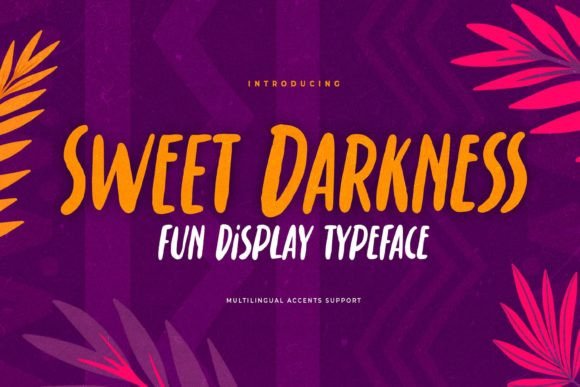 Sweet Darkness: A Bold Display Typeface for Campaigns